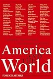 America and the World: Debating the New Shape of International Politics