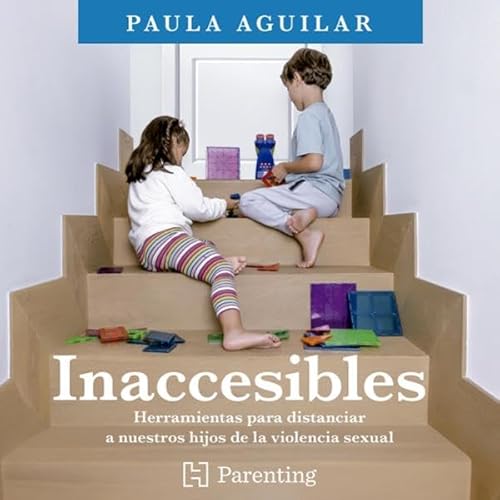 Inaccesibles Audiolibro Por Paula Aguilar arte de portada