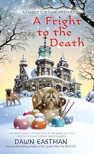 A Fright to the Death (A Family Fortune Mystery)