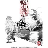 Mega-City Undercover 03