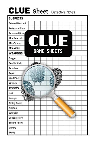 Clue Game Sheets: 100 Clue Sheet Detective Notes Clue Game Sheets: 100 Clue Sheet Detective Notes