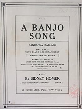 A Banjo Song - Bandanna Ballads - From Five Songs with Piano Accompaniment - High in the Key of C (Original)