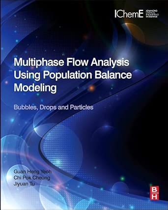 Multiphase Flow Analysis Using Population Balance Modeling: Bubbles, Drops and Particles book cover
