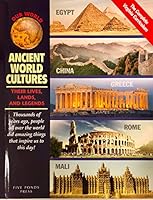 Ancient World Cultures Their Lives, Lands, and Legends 1935813587 Book Cover
