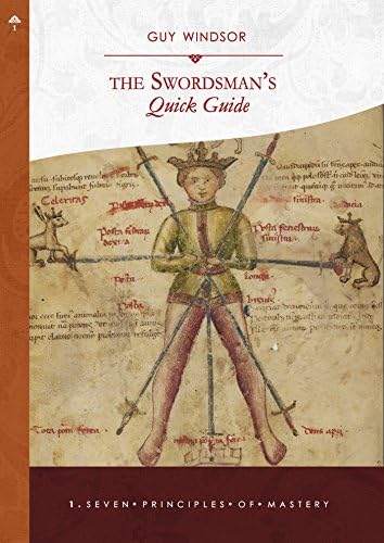 The Seven Principles of Mastery (The Swordsman's Quick Guide Book 1)