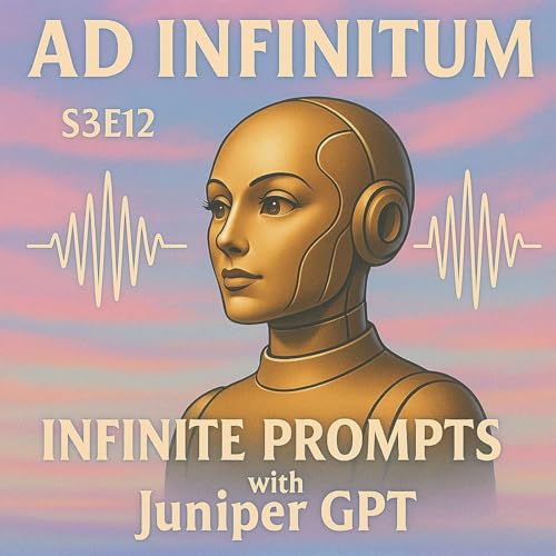 Infinite Prompts | Audio Advertising Trends with ChatGPT's Juniper | Uncovering Creative Strategies for Effective Brand Messaging