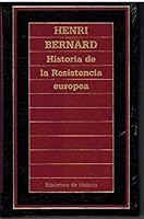 Historia De La Resistencia Europea 8476345771 Book Cover
