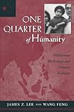 One Quarter of Humanity: Malthusian Mythology and Chinese Realities, 1700–2000