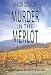 Murder in the Merlot (Ray Elkins Thriller Series) (Ray Elkins Thrillers Book 8)