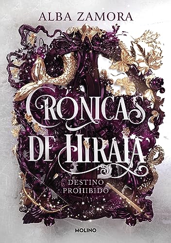 Destino prohibido (Crónicas de Hiraia 1) (Spanish Edition)