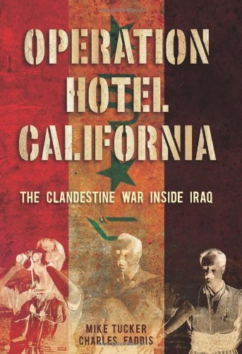 Operation Hotel California: The Clandestine War Inside Iraq (English Edition)