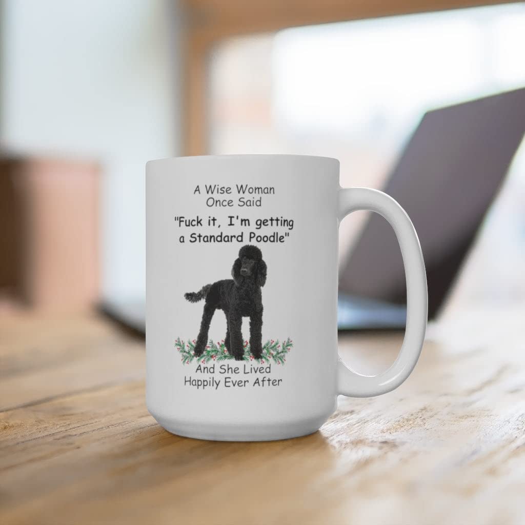 Kaffeetasse mit lustigem Spruch für Tierliebhaber, Standard-Pudel, schwarze weise Frau, Geschenk, Weihnachten 2024, süße Kaffeetasse, Keramik, Weiß, 425 ml
