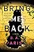 Bring Me Back (Wheeler Publishing Large Print Hardcover)