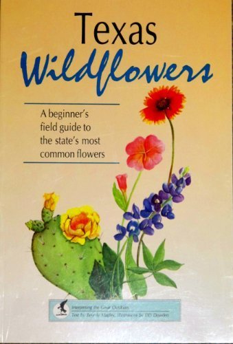 TEXAS WILDFLOWERS (WILDFLOWER SERIES) By Beverly Magley **BRAND NEW**
