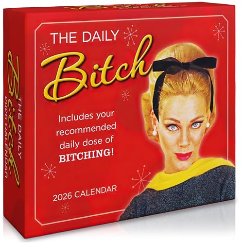 The B Word 2026 Daily Desk Calendar: Boxed Page-a-Day Humor Calendar with Day-to-Day Sassy Sayings Sarcastic Quotes & Snarky Wisdom
