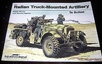 Italian Truck-Mounted Artillery-Op 0897476018 Book Cover