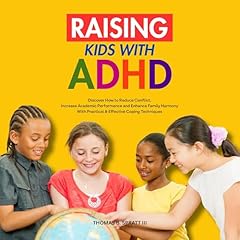 Raising Kids with ADHD Audiolibro Por Thomas B. Spratt III arte de portada