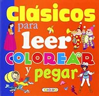 Clásicos para leer, colorear y pegar 8490371768 Book Cover