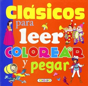 Clásicos para leer, colorear y pegar