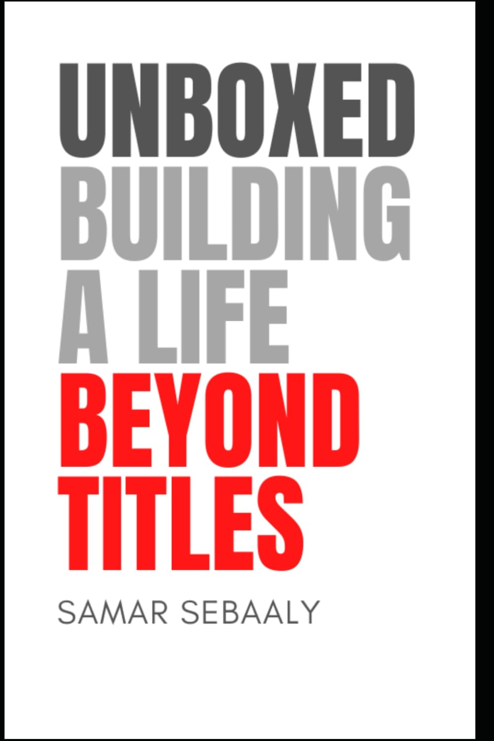 Unboxed: Building a life beyond titles