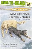 Pets to the Rescue: Tara and Tiree, Fearless Friends