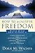 How to Minister Freedom