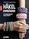  Häkelarmbänder: stylisches Armwerk selbstgemacht (kreativ.kompakt.)