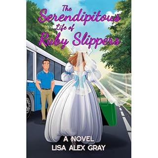 The Serendipitous Life of Ruby Slippers Audiolibro Por Lisa Alex Gray arte de portada