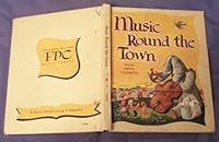 Music Round the Town, Together We Sing Series B0013J5QP6 Book Cover