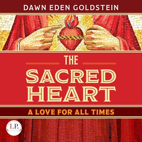 The Sacred Heart by Dawn Eden Goldstein episode artwork