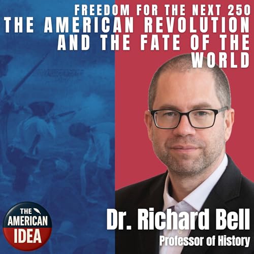 The American Revolution and the Fate of the World