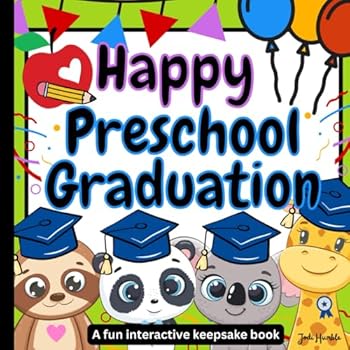 Paperback Happy Preschool Graduation: A fun interactive keepsake book