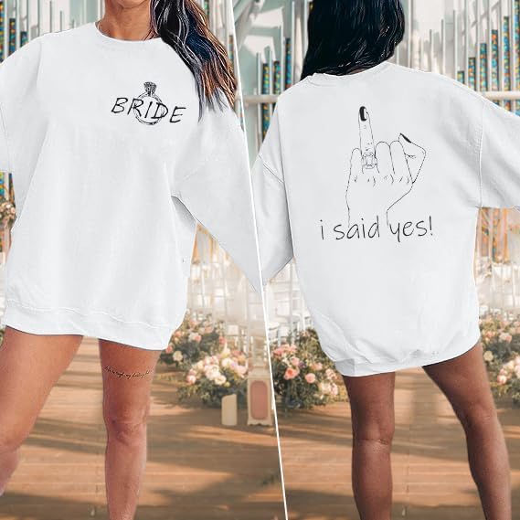 FRYAID Bride Sweatshirt Bride Women Bachelorette Party Sweatshirt I Say Yes Graphic Shirt Wedding Vacation Pullover Top - Image 4