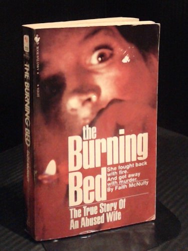 The Burning Bed: True Story of an Abused Wife: 9780553236293: Amazon