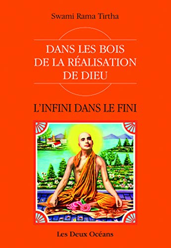 L'infini dans le fini - Dans les bois de la réalisation de dieu