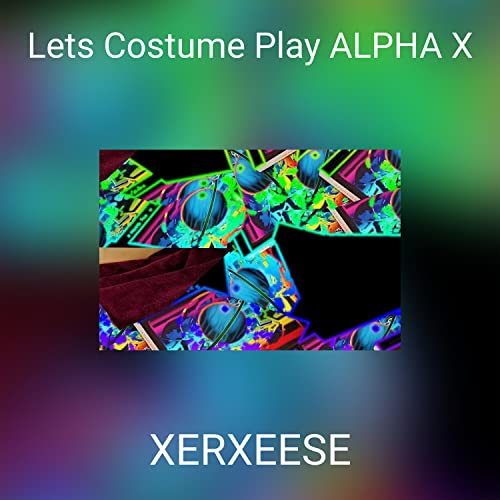 Lets Costume Play ALPHA X Lets Costume Play ALPHA X