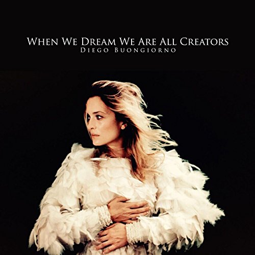 When We Dream We Are All Creators (Suite) [feat