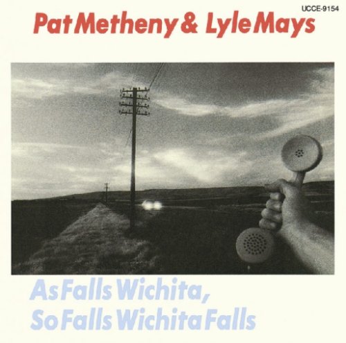 PAT METHENY LYLE MAYS - As Falls Wichita So Falls Wichita Falls - CD