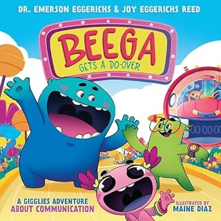Beega Gets a Do-Over Audiobook By Emerson Eggerichs, Joy Eggerichs Reed, Maine Diaz cover art