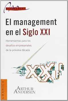 Paperback El Management En El Siglo Xxi: Herramientas Para Los Desafios Empresariales De LA Proxima Dcada (Spanish Edition) [Spanish] Book
