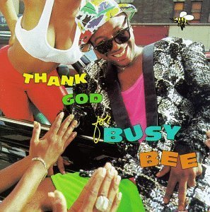 Thank God for Busy Bee by Busy Bee (1992-06-22)
