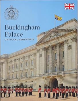 Buckingham Palace: Official Souvenir, Revised and Updated 2023