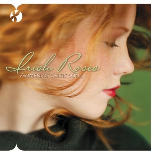 Irish Roses: Women of Celtic Song by Allegro