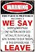 Funny aluminum Sign Retro Wall Art Decoration This Place Is Politically Incorrect If This Offends You Leave 8x12 inch