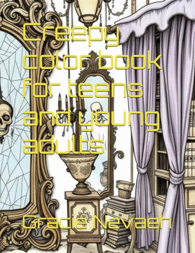 Creepy color book for teens and young adults