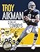 Troy Aikman and the Dallas Cowboys (Sport Dynasties)