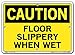 Vestil SI-C-51-A-AL-080 FLOOR SLIPPERY WHEN WET Caution Sign, Aluminum, 0.080" Overall Size, 10.5" W x 7.5" H