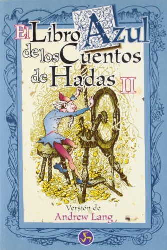 El Libro Azul de Los Cuentos de Hadas, II: 978-84-88066-78-7