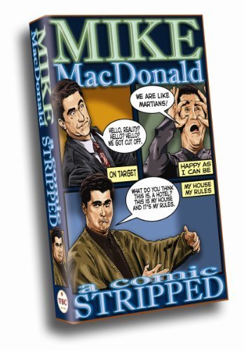 Mike MacDonald: A Comic Stripped by Mike MacDonald