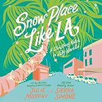 Cover of Snow Place Like LA